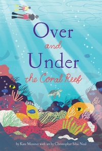 Abbildung von: Over and Under the Coral Reef - Chronicle Books LLC