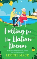 Cover: Falling for the Italian Dream - Boldwood Books Ltd