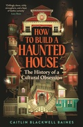 Abbildung von: How to Build a Haunted House - Profile Books Ltd