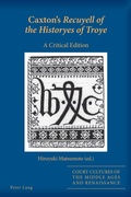 Cover: Caxton's Recuyell of the Historyes of Troye - Peter Lang Verlag