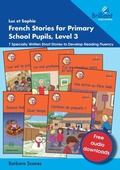 Cover: Luc et Sophie French Stories for Primary School Pupils, Level 3 - Brilliant Publications