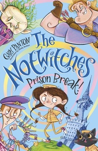 Enlarge image Cover: The Notwitches: Prison Break - Chicken House Ltd