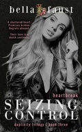 Cover: Seizing Control: Heartbreak (Duplicity Trilogy, #3) - Dymi Ink