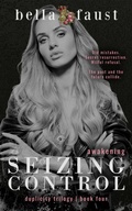 Cover: Seizing Control: Awakening (Duplicity Trilogy, #4) - Dymi Ink