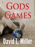 Cover: Gods and Games - Stillpoint Digital Press