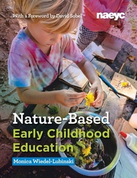 Abbildung von: Nature-Based Early Childhood Education - The National Association for the Education of Young Children