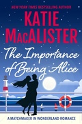 Cover: The Importance of Being Alice (A Matchmaker in Wonderland Novel, #1) - Fat Cat Books