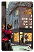 Cover: La Glorieuse Vengeance de Maude Horton - Gallmeister