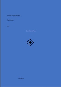 Enlarge image Cover: Skripte zur Mathematik - Funktionen - tredition