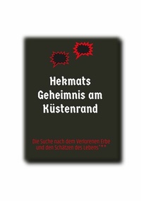 Abbildung von: Hekmats Geheimnis am Küstenrand - Tredition Gmbh