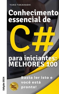 Abbildung von: C# Pacotes Essenciais: 100 Desafios para Dominar em Uma Hora - Edição 2024 - Tredition Gmbh