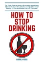 Cover: How to Stop Drinking Alcohol - tredition