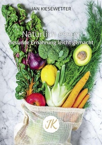 Abbildung von: Natürlich essen - tredition GmbH