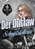 Cover: Der Outlaw und die Schriftstellerin - Romance Verlag