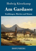 Cover: Am Gardasee - Henricus - Edition Deutsche Klassik GmbH, Berlin