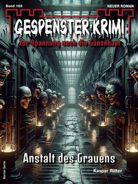 Abbildung von: Gespenster-Krimi 165 - Bastei Lübbe