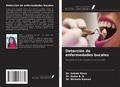 Cover: Detecci&oacute;n de enfermedades bucales - Ediciones Nuestro Conocimiento