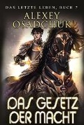 Cover: Das Gesetz der Macht (Das letzte Leben Buch 7) - Magic Dome Books