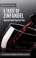 Cover: A Taste of Zinfandel - Trude Hel&eacute;n Hole
