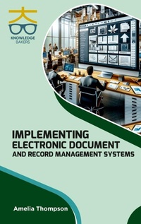 Enlarge image Cover: Implementing Electronic Document and Record Management Systems (Int) - Unknown