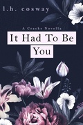 Cover: It Had To Be You - L.H. Cosway