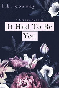 Enlarge image Cover: It Had To Be You - L.H. Cosway