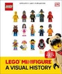 Cover: LEGO Minifigure A Visual History Updated and Expanded - DK Children