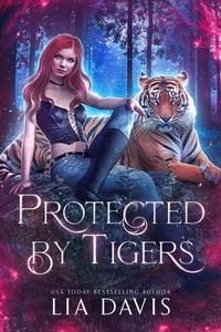 Enlarge image Cover: Protected by Tigers - Davis Raynes Publishing Group, LLC