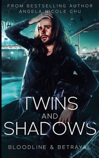 Enlarge image Cover: Twins And Shadows - Angela Nicole Chu