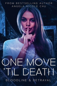 Enlarge image Cover: One Move 'Til Death - Angela Nicole Chu
