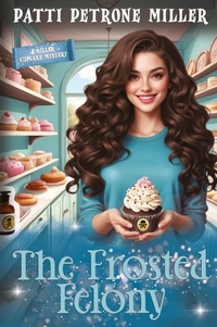 Abbildung von: The Frosted Felony - AP Miller Productions