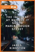 Cover: The Incident at Number 17 South Marlborough Street - Noah Text LLC
