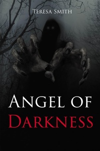 Abbildung von: Angel of Darkness - Page Publishing, Inc.