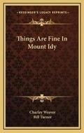 Cover: Things Are Fine In Mount Idy - Kessinger Publishing