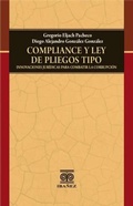 Cover: Compliance y ley de pliegos tipo innovaciones jur&iacute;dicas para combatir la corrupci&oacute;n - Grupo Editorial Iba&ntilde;ez