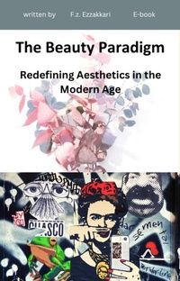 Abbildung von: The Beauty Paradigm - Redefining Aesthetics in the Modern Age - Lulu.com