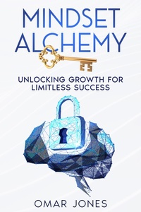 Abbildung von: Mindset Alchemy - eBookIt.com