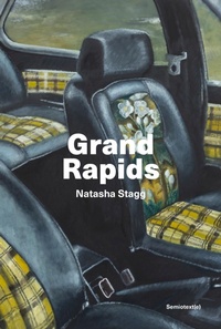Enlarge image Cover: Grand Rapids - Semiotext (E)