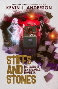 Enlarge image Cover: Stiffs and Stones (Dan Shamble: Zombie P.I., #10) - WordFire Press