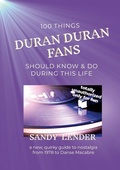 Cover: 100 Things Duran Duran Fans Should Know & Do During This Life - Iyf Publishing/Dragon Hoard Press