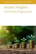Cover: Instant Insights: Economics of Agriculture - Burleigh Dodds Science Publishing Limited