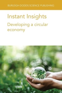 Enlarge image Cover: Instant Insights: Developing a Circular Economy - Burleigh Dodds Science Publishing Limited