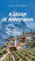 Cover: A Dream of Annapurna - Glagoslav Publications Ltd