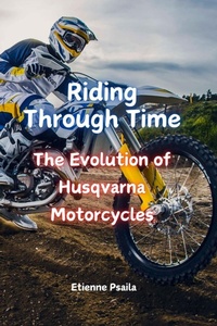 Abbildung von: Riding Through Time - Independently Published