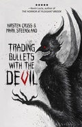 Cover: Trading Bullets with the Devil - Cemetery Dance Publications
