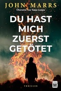 Cover: Du hast mich zuerst get&ouml;tet - Edition M