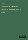 Cover: La comedie de notre temps - Antigonos Verlag