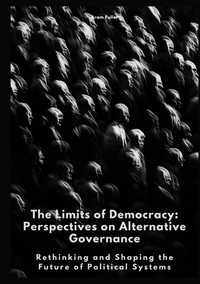 Abbildung von: The Limits of Democracy: Perspectives on Alternative Governance - tredition