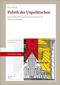 Abbildung von: Politik der Unpolitischen - Franz Steiner Verlag