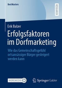 Abbildung von: Erfolgsfaktoren im Dorfmarketing - Springer Gabler